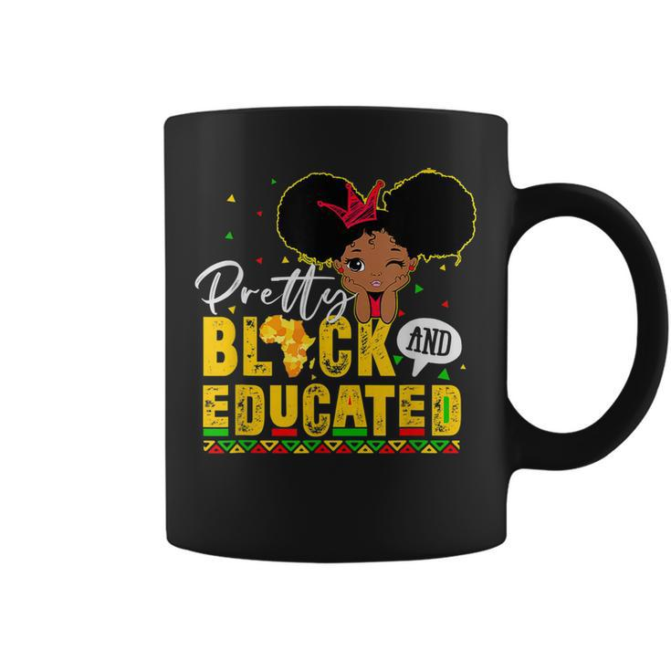 Pretty Black And Educated I Am The Strong African Queen Girl  V4 Coffee Mug