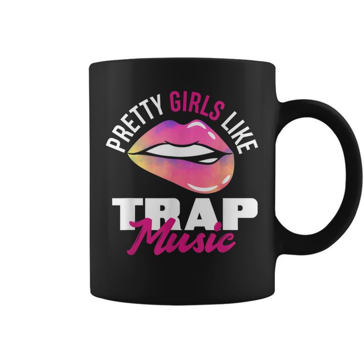 Pretty Girls Like Trap Music Womens Funny Hip-Hop  Coffee Mug