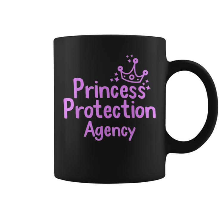 Princess Protection Agency Fathers Day Gift From Daughter Coffee Mug