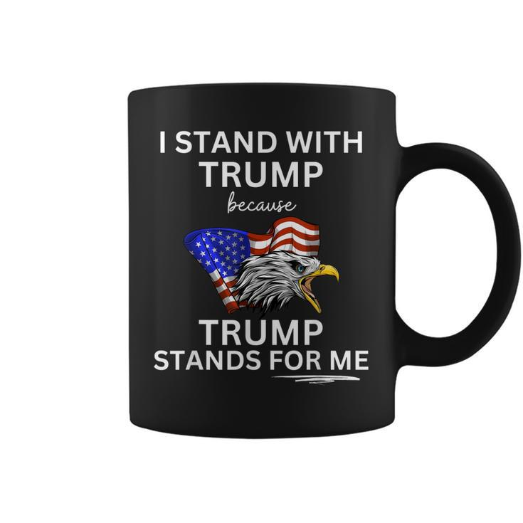 Pro Trump I Stand With Trump He Stands For Me Vote Trump  Coffee Mug