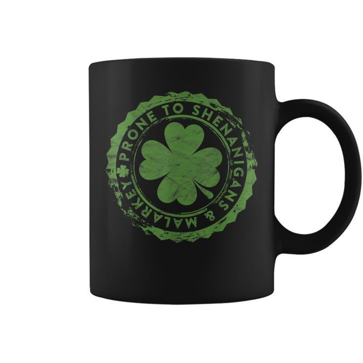 Prone To Shenanigans And Malarkey Clovers St Patricks Day  Coffee Mug