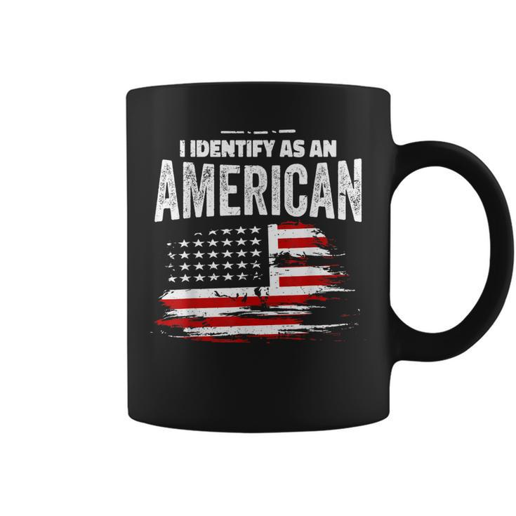 Proud American I Identify As An American  Coffee Mug