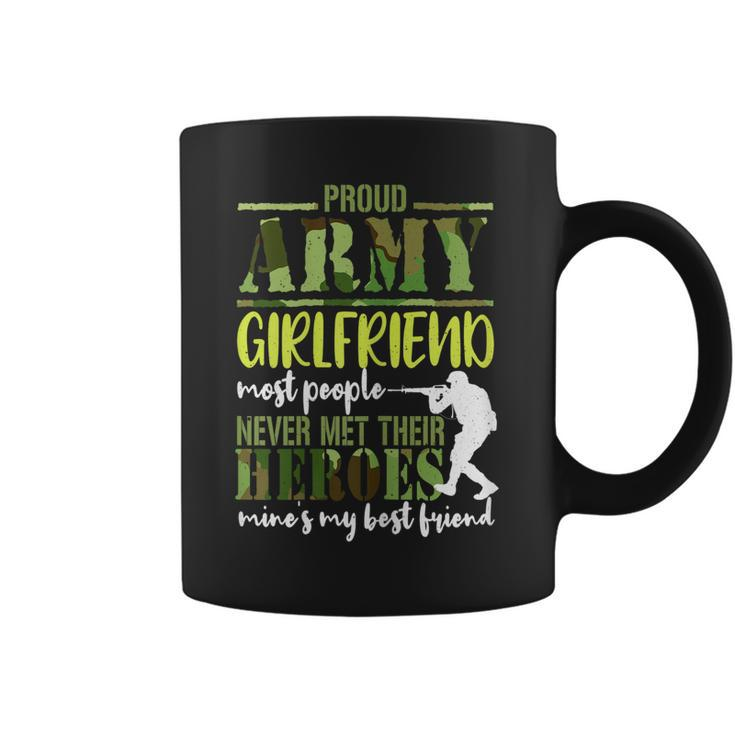 Proud Army Girlfriend To Hero Best Friend Memorial Day Gift  Gift For Womens Coffee Mug