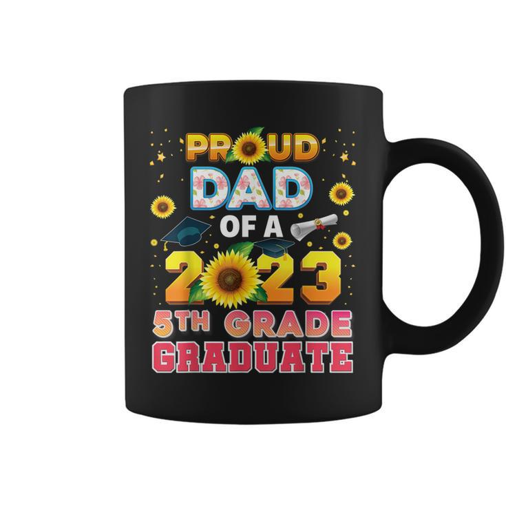 Proud Dad Of A Class 2023 5Th Grade Graduate Sunflower Last Coffee Mug