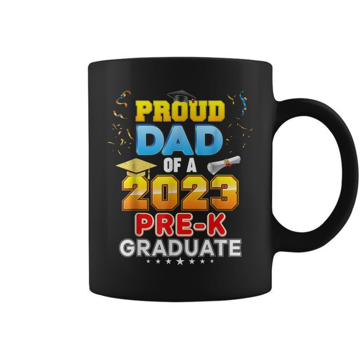 Proud Dad Of A Class Of 2023 Graduate Prek Graduation Coffee Mug