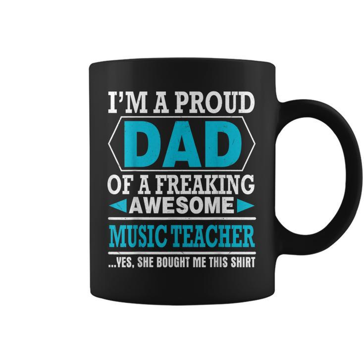 Proud Dad Of Awesome Music Teacher  Father Day Gift For Mens Coffee Mug