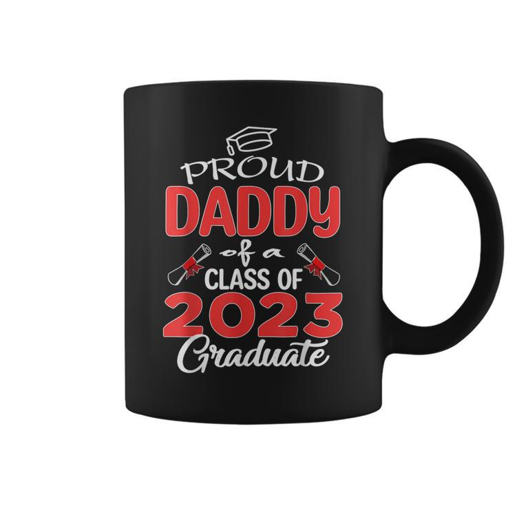 Proud Daddy Of A Class Of 2023 Graduate Senior 23 Dad Men Gift For Mens Coffee Mug