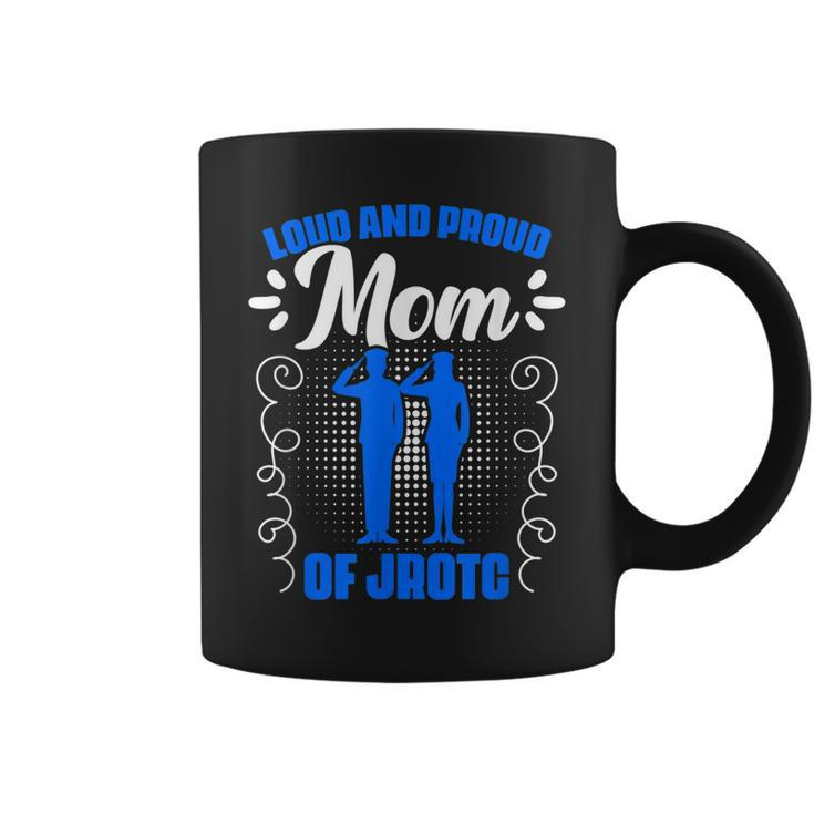 Proud Jrotc Mom Junior Rotc Military Cadet Jrotc Coffee Mug