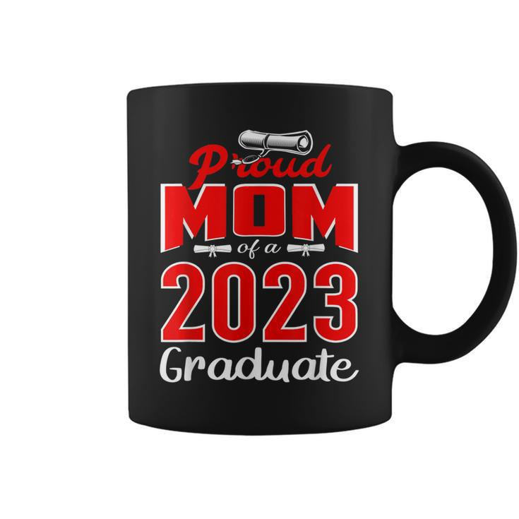 Proud Mom Of A Class Of 2023 Graduate Gifts Senior Mother 23  Coffee Mug