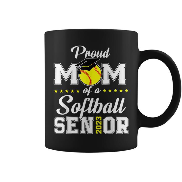 Proud Mom Of A Softball Senior 2023 Funny Class Of 2023  Coffee Mug