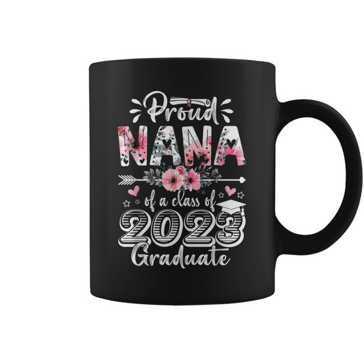 Proud Nana Of A 2023 Graduate Class Of 23  Coffee Mug