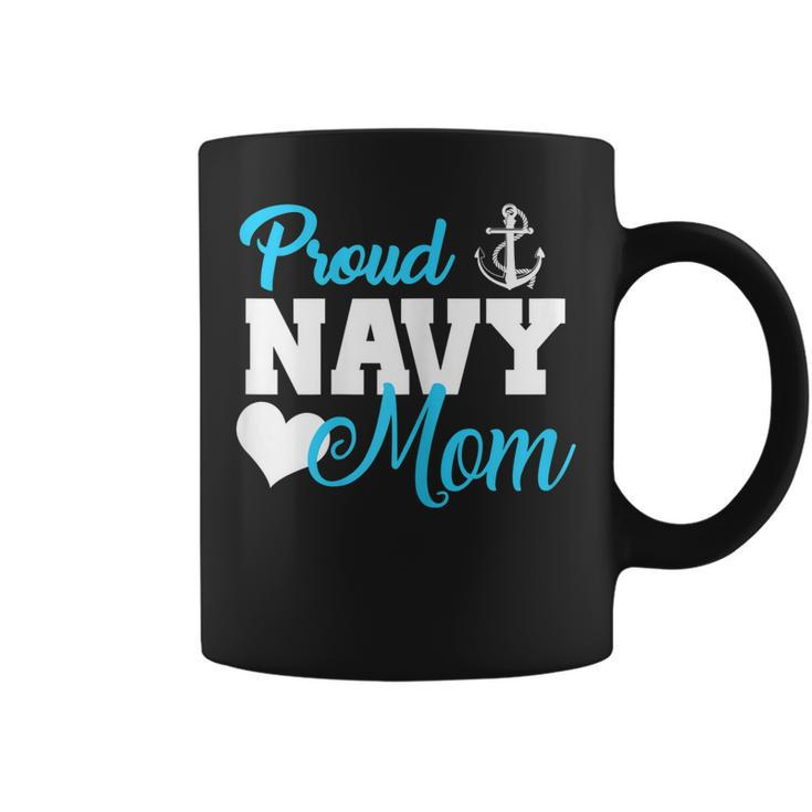 Proud Navy Mom Military Family Navy Mom Gifts Women Gift For Womens Coffee Mug
