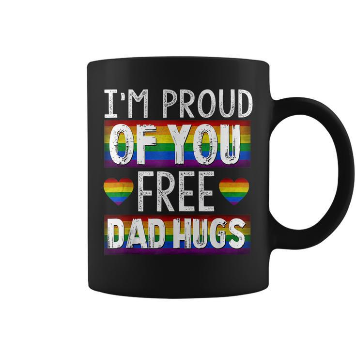 Proud Of You Free Dad Hugs Funny Gay Pride Ally Lgbtq Gift Coffee Mug
