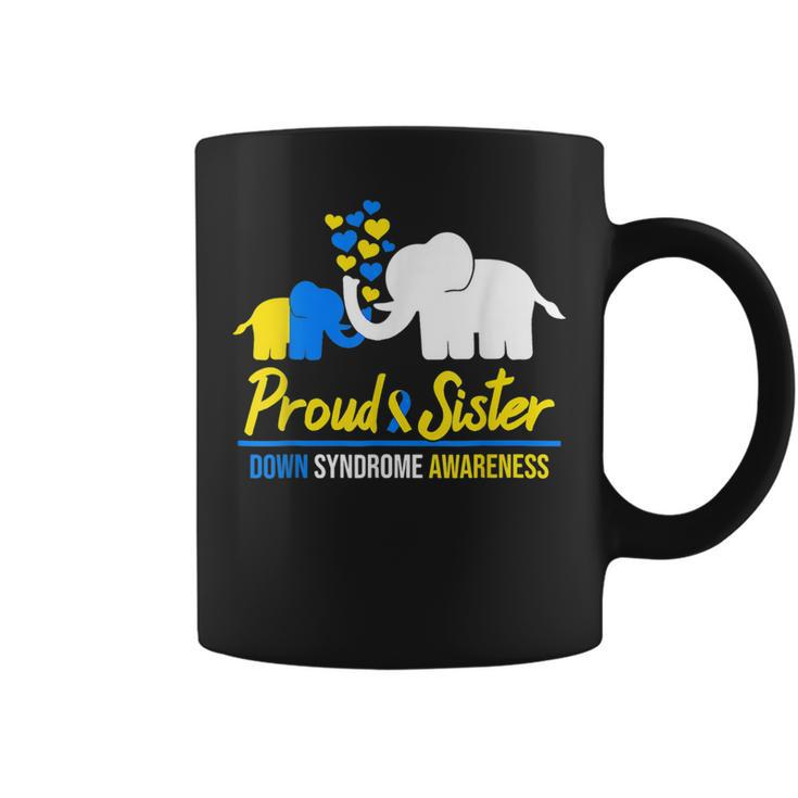 Proud Sister World Down Syndrome Awareness Day Elephant T21  Coffee Mug