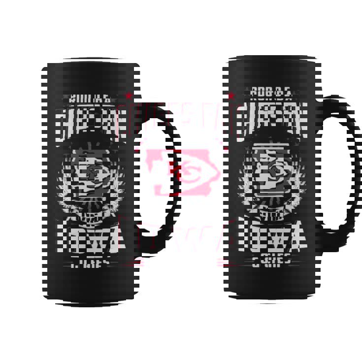 Proud To Be A Chiefs Fan Living In Iowa Go Chiefs Coffee Mug