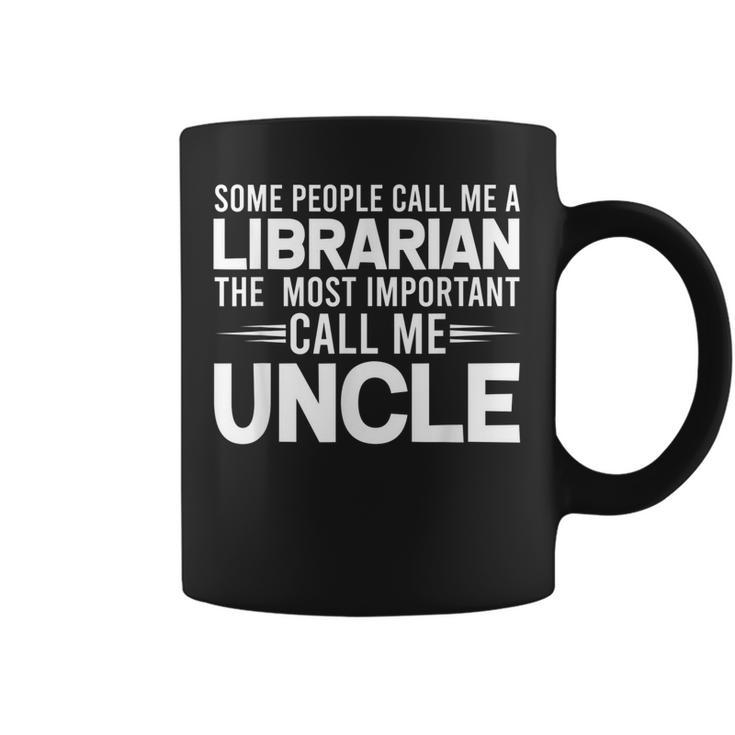 Proud Uncle Librarian  Library Uncles  Gifts Gift For Mens Coffee Mug
