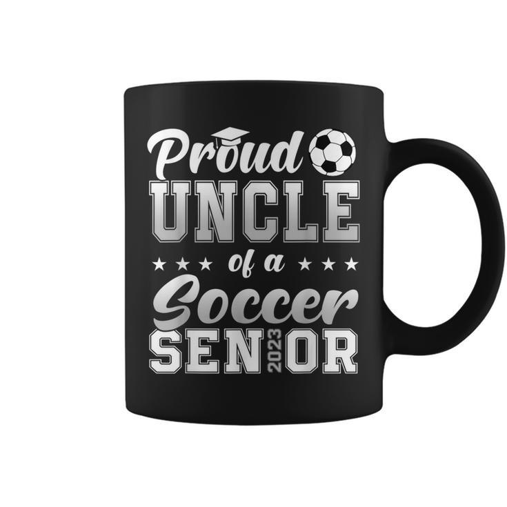 Proud Uncle Of A Soccer Senior 2023 Funny Class Of 2023 Gift For Mens Coffee Mug
