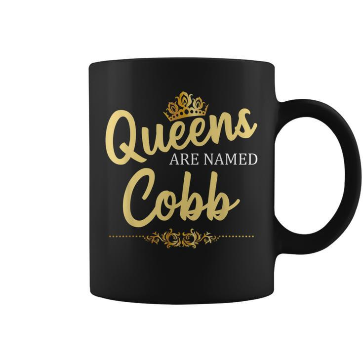 Queens Are Named Cobb Gift Surname Funny Birthday Reunion Coffee Mug