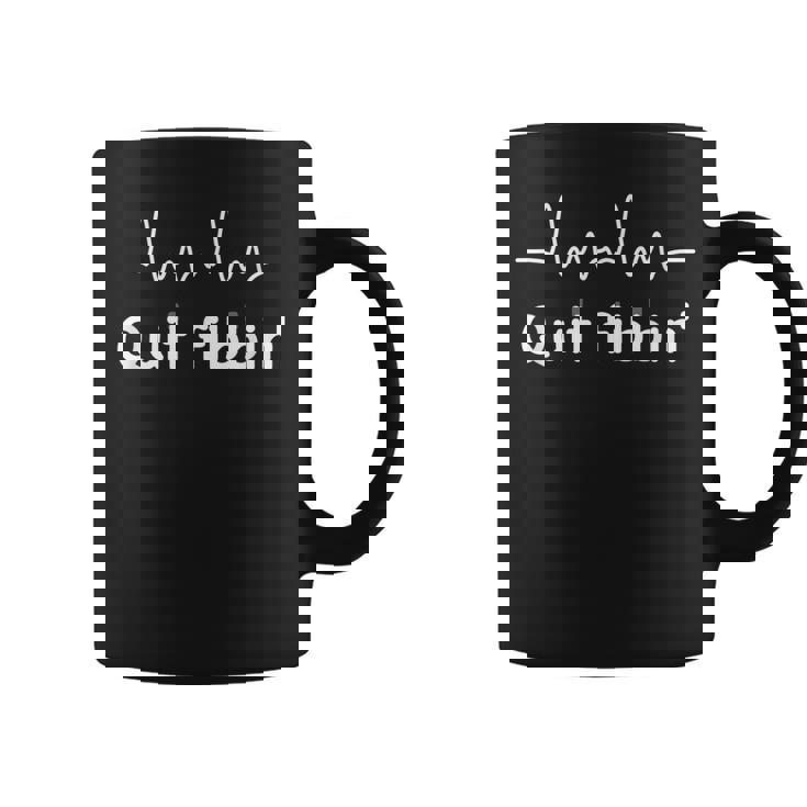 Quit Fibbin Atrial Fibrillation Funny Medical Coffee Mug