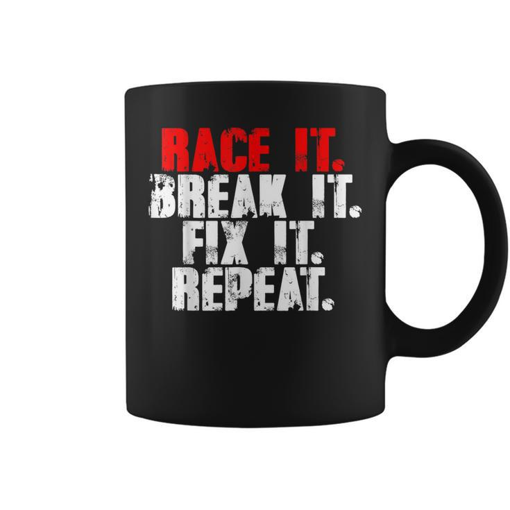 Race It Break It Fix It Repeat Rc Car Truck Racing Mechanic Coffee Mug