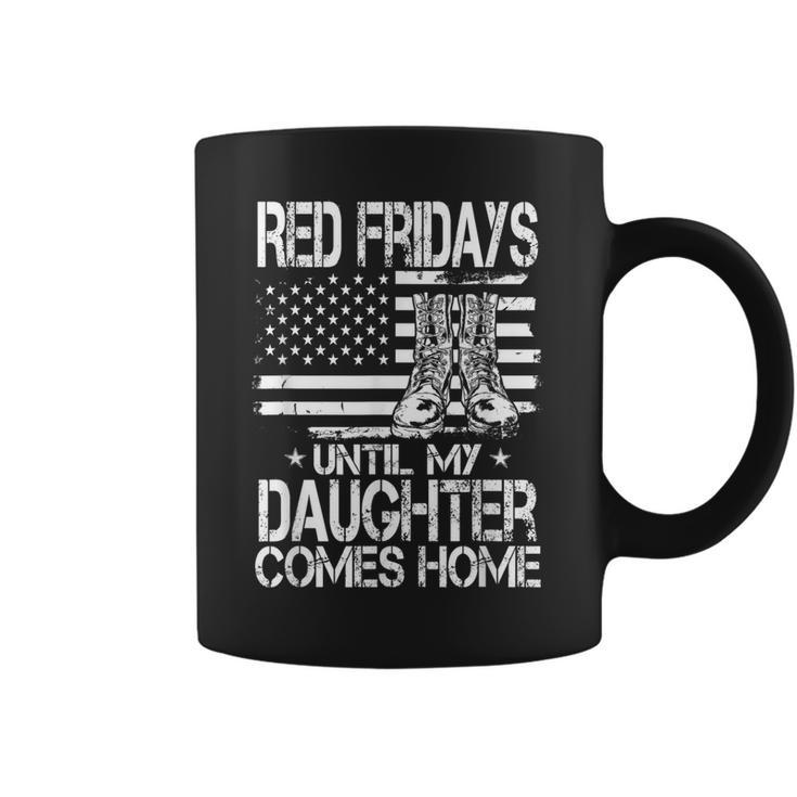 Red Fridays Until My Daughter Comes Home Military Coffee Mug
