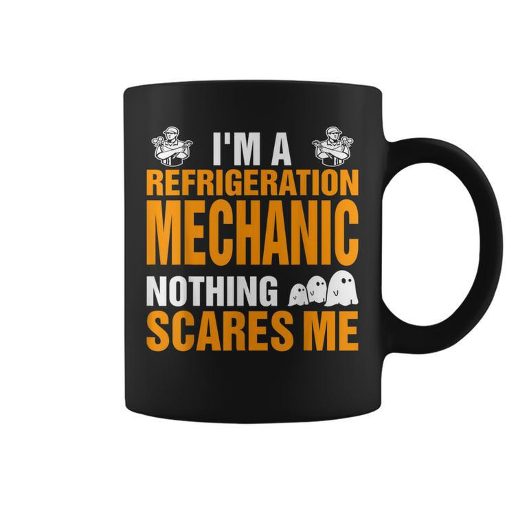 Refrigeration Mechanic Nothing Scares Me Halloween Gift Coffee Mug