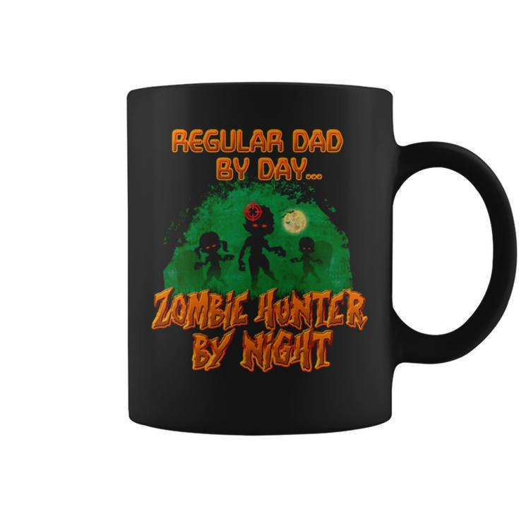 Regular Dad By Day Zombie Hunter By Night Halloween Single Dad S Coffee Mug