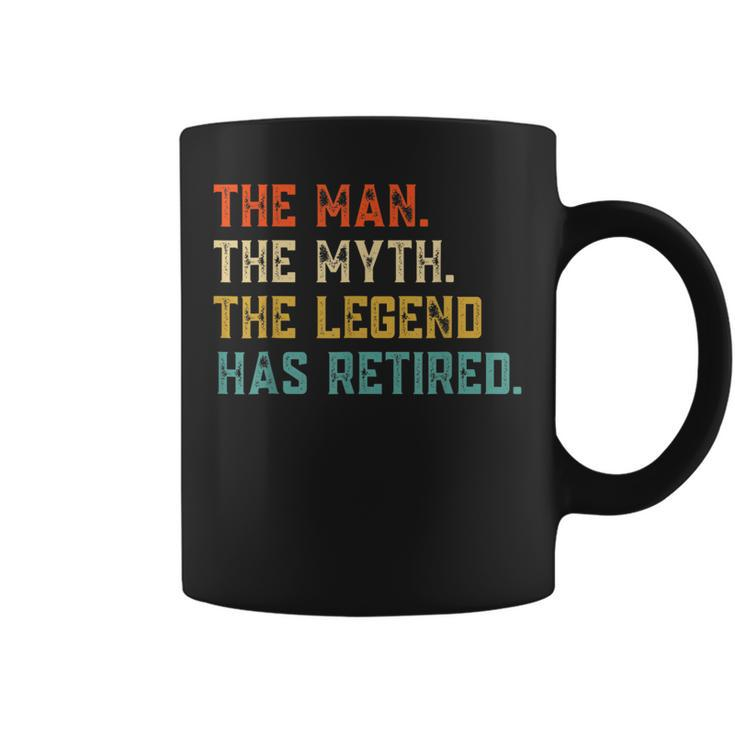 Retired 2023 The Man Myth Legend Has Retired Retirement Gift Gift For Mens Coffee Mug