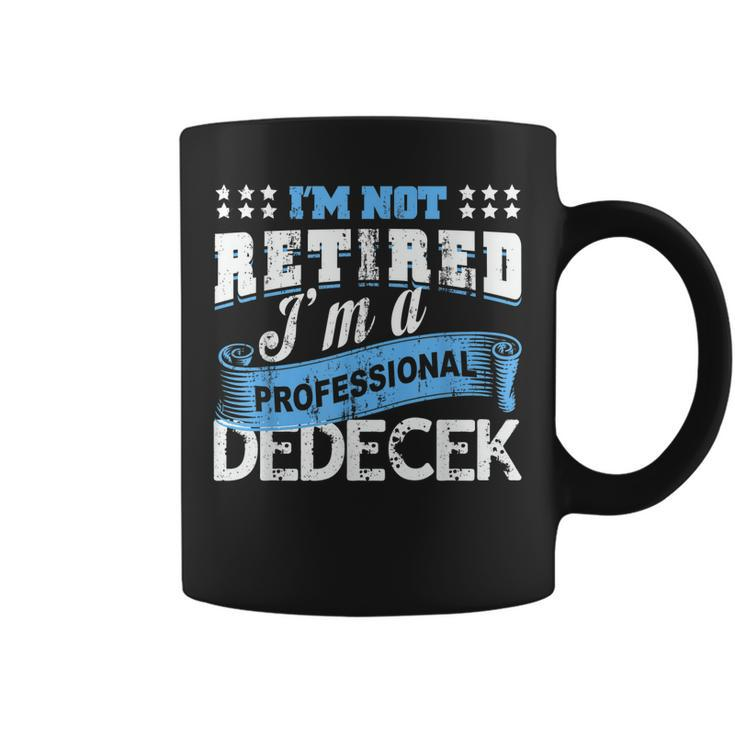 Retired Professional Dedecek Czech Grandpa Funny Quote Gifts  Gift For Mens Coffee Mug