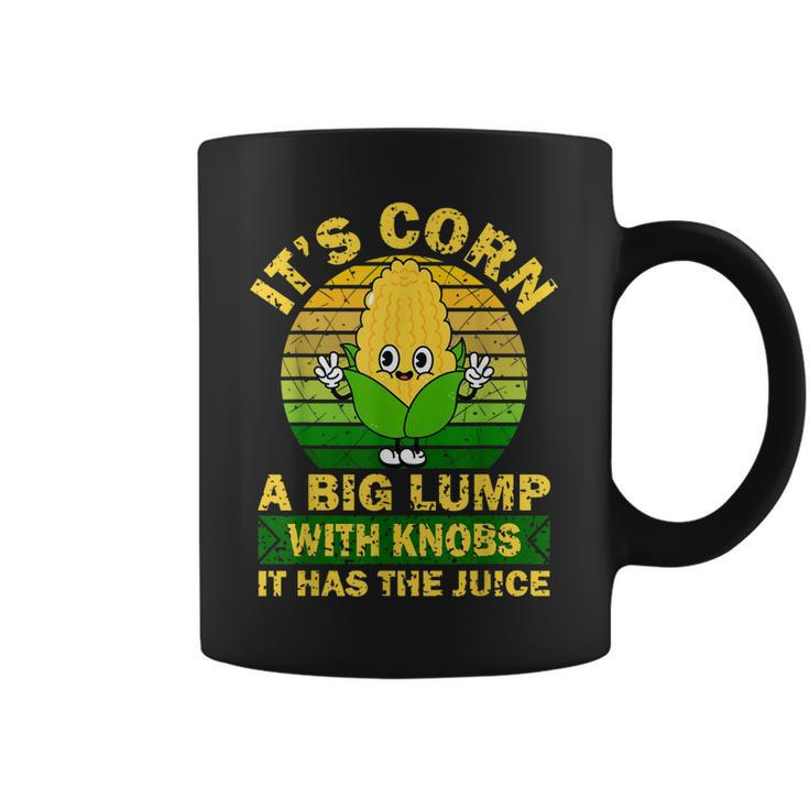 Retro Funny Corn - It Has The Juice It’S Corn  Coffee Mug