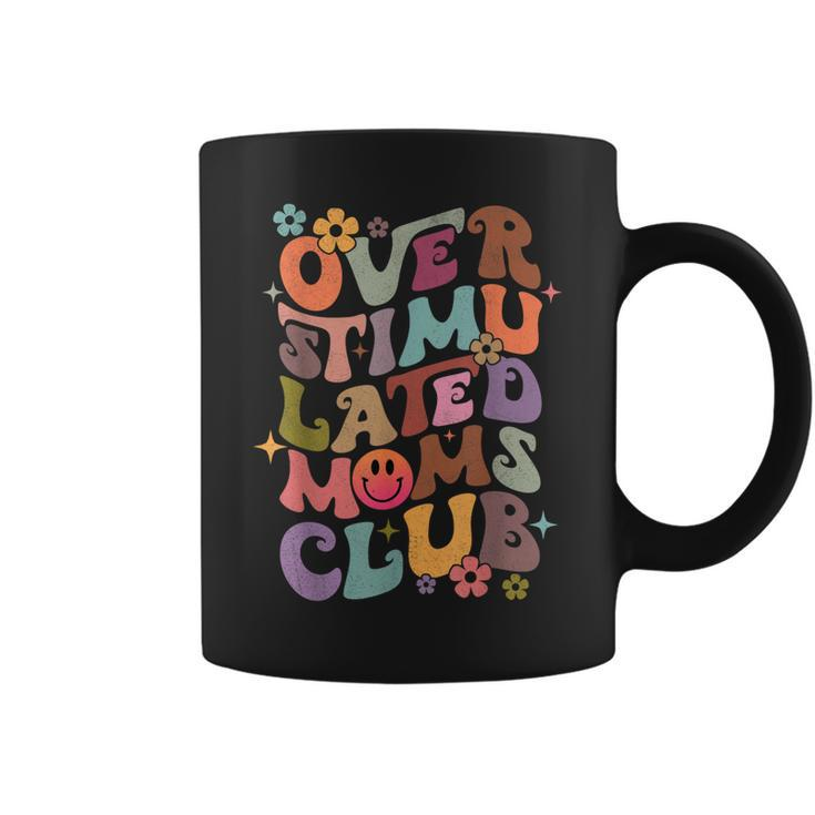 Retro Groovy Overstimulated Moms Club Funny Mothers Day  Coffee Mug