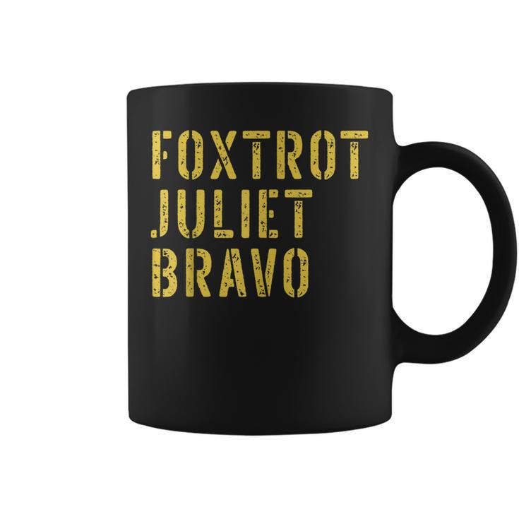 Retro Vintage Foxtrot Juliet Bravo Military Quote Coffee Mug