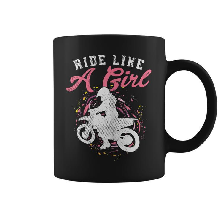 Ride Like A Girl Dirt Bike Motocross Motorcycle Women Gift Coffee Mug