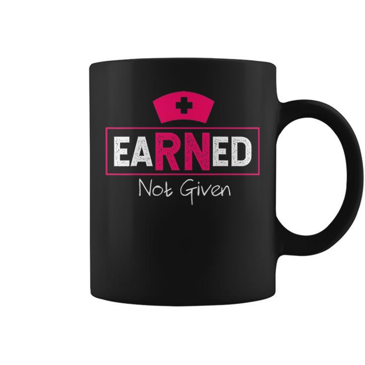 Rn Np Nurse Earned Not Given Cool Nursing Graduate Gift Coffee Mug