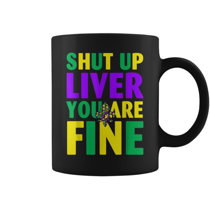 Shut Up Liver Youre Fine Funny Mardi Gras Parade Jester Hat  Coffee Mug