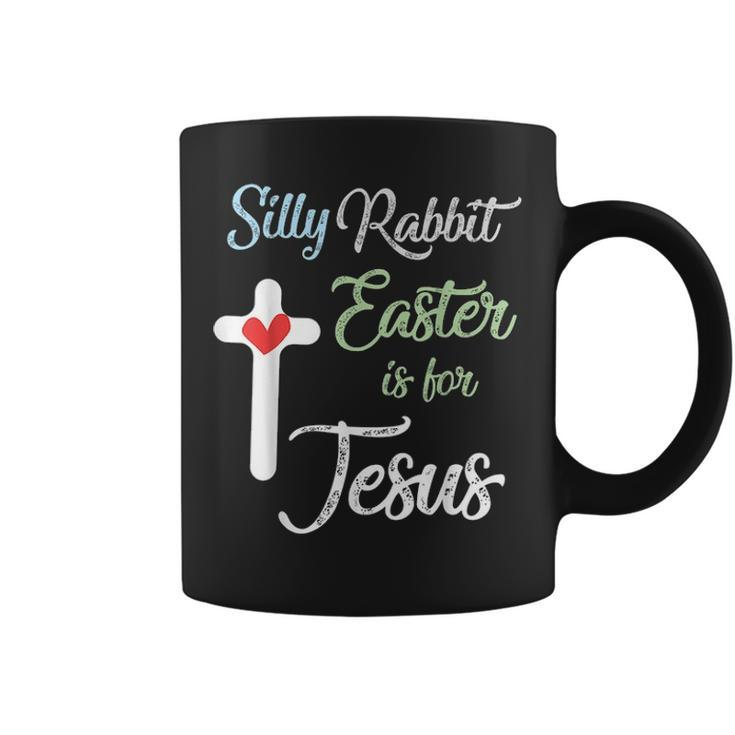 Silly Rabbit Easter Is For Jesus Eggs Hunting V2 Coffee Mug