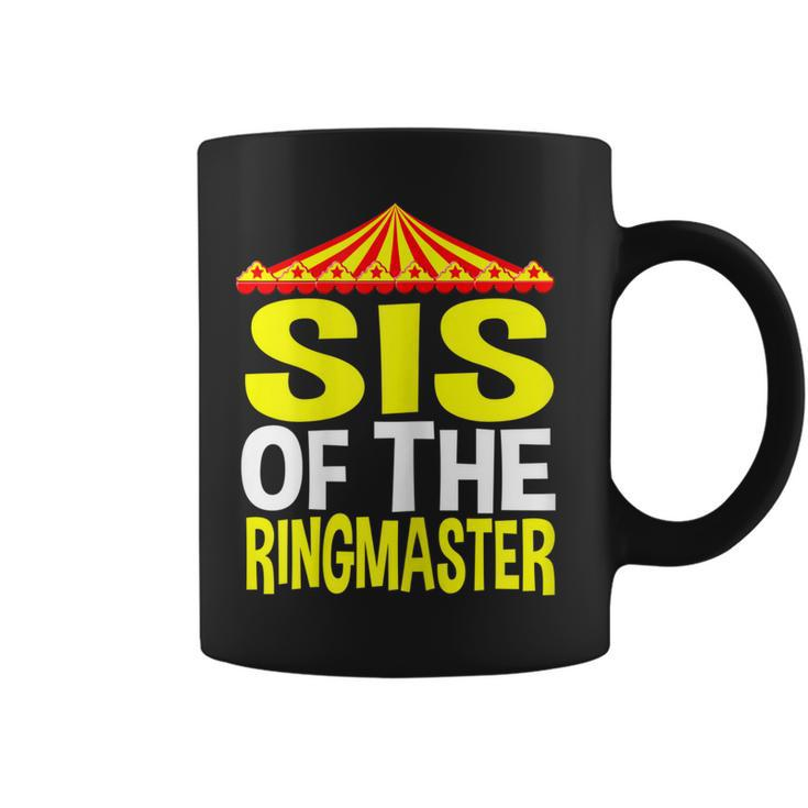 Sis Of The Ringmaster Circus Birthday Party Sister Gifts Coffee Mug