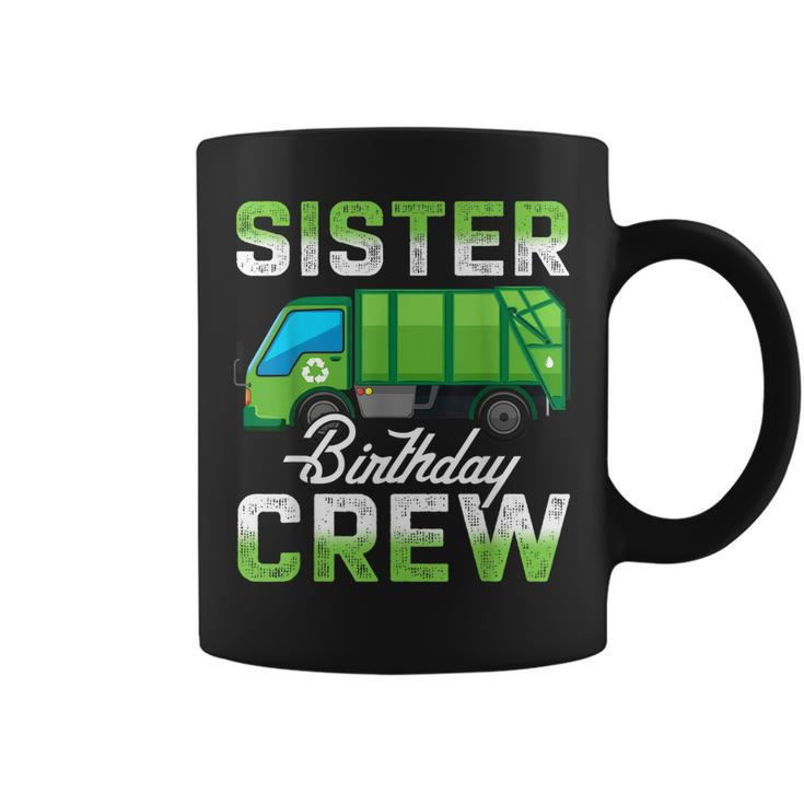 Sister Birthday Crew Garbage Truck Family Bday Party Gift Coffee Mug