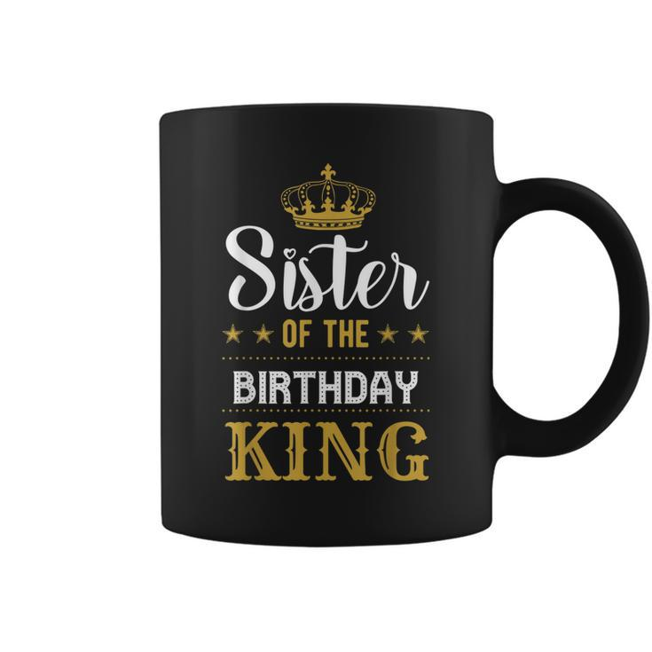 Sister Of The Birthday King Party Family Celebration Coffee Mug