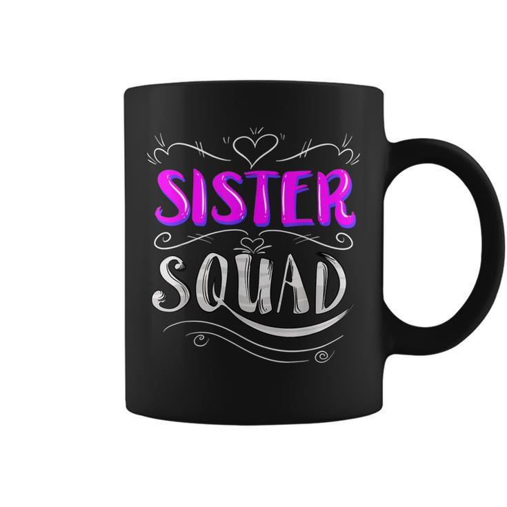 Sister Squad | Funny Ladies Group Members Friends Cool Gift Coffee Mug