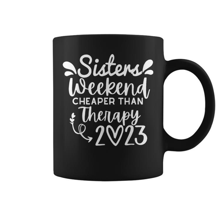 Sisters Weekend Cheapers Than Therapy 2023 Girls Trip Coffee Mug