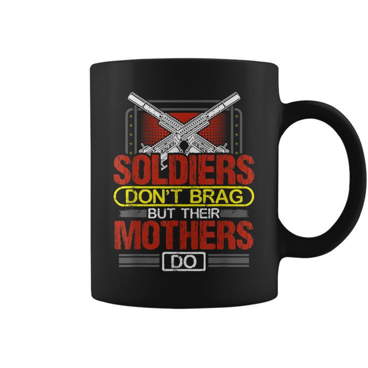 Soldiers Dont Brag Military Mother Gift Proud Army Mom Coffee Mug