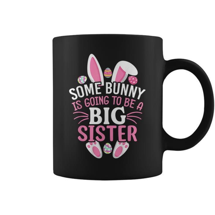 Some Bunny Is Going To Be A Big Sister Easter Day Girl Coffee Mug