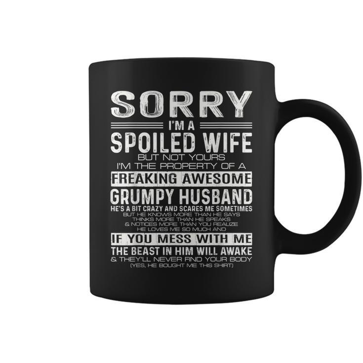 Sorry Im A Spoiled Wife Property Of A Freaking Awesome  Coffee Mug
