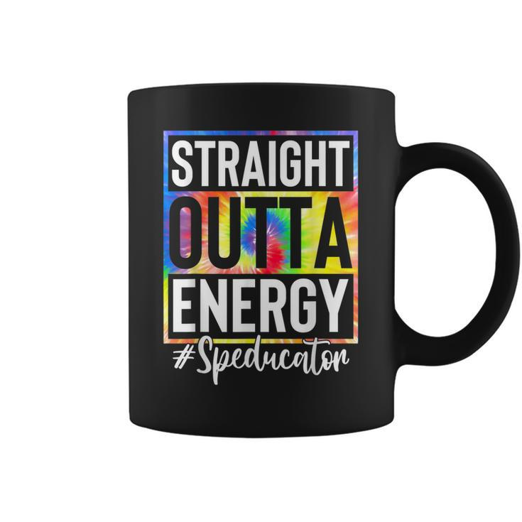 Special Education Teacher Straight Outta Energy Teacher Life  Coffee Mug