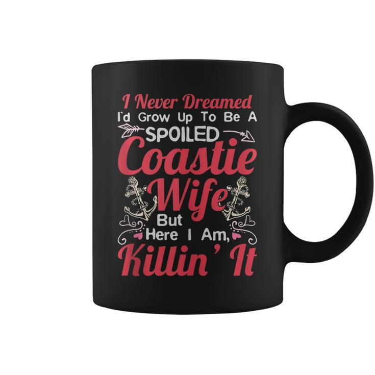 Spoiled Coastie Wife Us Coast Guard Uscg  Coffee Mug