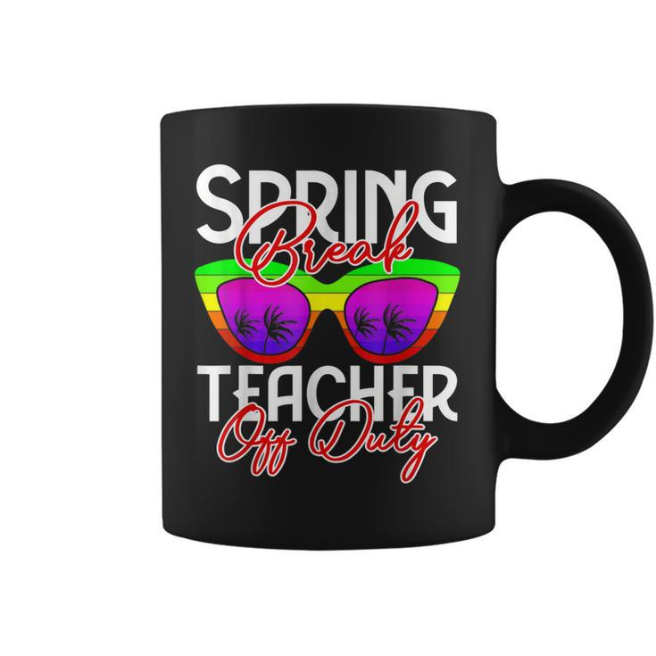 Spring Break Squad 2023 Retro Spring Break Teacher Off Duty  Coffee Mug
