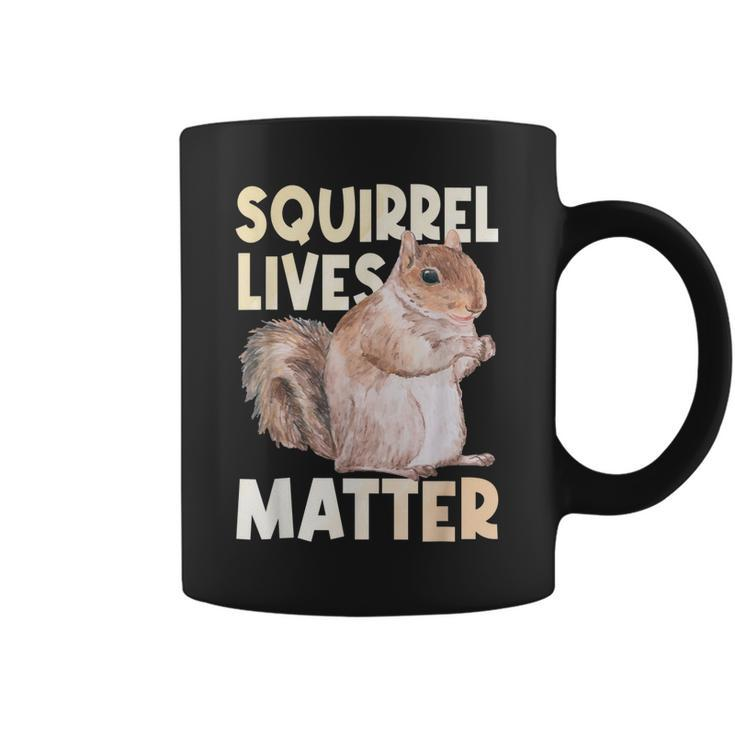 Squirrel Lives Matter - Squirrel Lover Funny Animal Lover  Coffee Mug