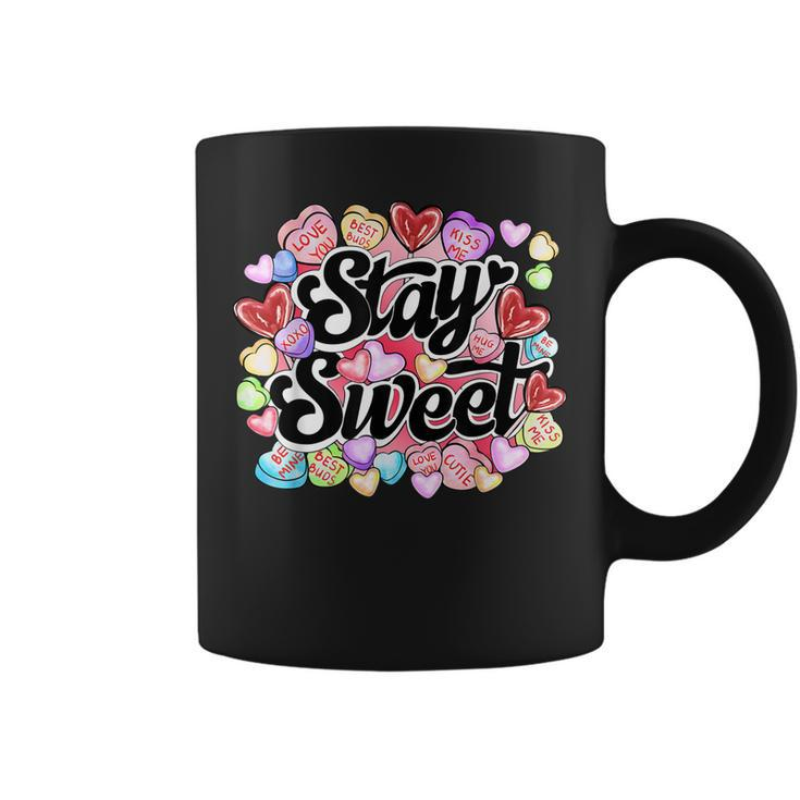 Stay Sweet Heart Candy Heart Love Happy Valentines Day  Coffee Mug