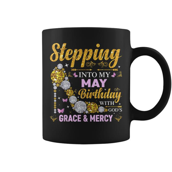 Stepping Into May Birthday With Gods Grace And Mercy Coffee Mug